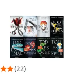 Andreas Gruber-Thriller: "Todesfrist", "Todesurteil", "Todesmärchen", "Todesreigen", "Todesmal", "Todeschmerz", "Todesrache", "Todesspur".