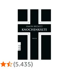Simon Beckett: Knochenkälte, Thriller. David Hunter 7.