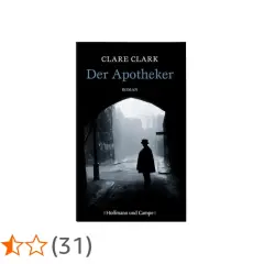 Cover von "Der Apotheker" von Clare Clark. Ein Mann in einem Mantel steht in einer nebligen Gasse.