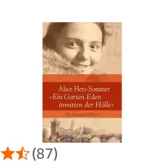 Alice Herz-Sommer: Ein Jahrhundertleben, ein Garten Eden inmitten der Hölle. Buchcover mit Porträt und Prag-Ansicht.