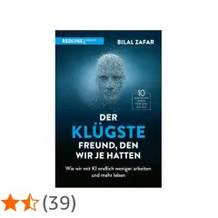 Cover von "Der klügste Freund, den wir je hatten" von Bilal Zafar. Ein Buch über KI, das als bestes buch bewertet wird.