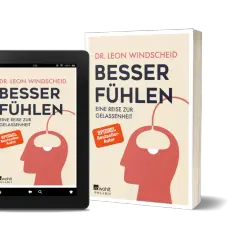 Dr. Leon Windscheid lädt mit seinem Buch "Besser Fühlen" auf eine Reise zur Gelassenheit ein, dargestellt auf einem Tablet und als gedrucktes Exemplar.