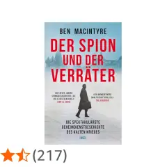 Der Spion und der Verräter" von Ben Macintyre – ein packendes spionage thriller buch über die spektakulärste Geheimdienstgeschichte des Kalten Krieges.