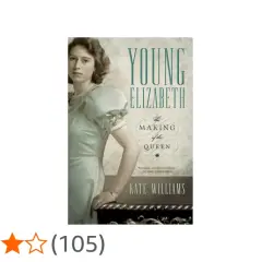 Buchcover "Young Elizabeth: The Making of the Queen" von Kate Williams zeigt eine junge Königin Elisabeth II.