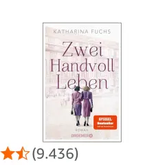 Buchcover "Zwei Handvoll Leben" von Katharina Fuchs. Zwei Frauen gehen Arm in Arm.