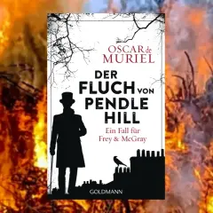 Der "Fluch von Pendle Hill" von Oscar de Muriel, ein spannender Fall für Frey & McGray, vor lodernden Flammen.