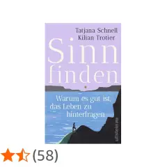 Buchtitel "Sinn finden" von Tatjana Schnell und Kilian Trotier. Ein Buch über den Sinn des Lebens, mit einer Person, die auf einem Felsen steht und auf das Meer blickt.