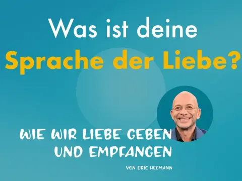 Die 5 Liebessprachen: Missverständnisse verstehen und lösen