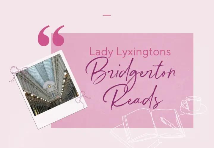 Lady Lyxtingtons Bridgerton Reads: Ein romantischer Suspense-Roman, inspiriert von der Pracht einer Galerie.