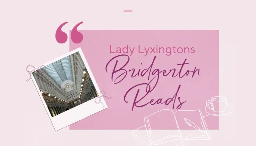 Lady Lyxtingtons Bridgerton Reads: Ein romantischer Suspense-Roman, inspiriert von der Pracht einer Galerie.