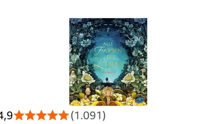 Buchcover "Alle Farben des Lebens" von Lisa Aisato, mit magischen Wesen und Blumen.