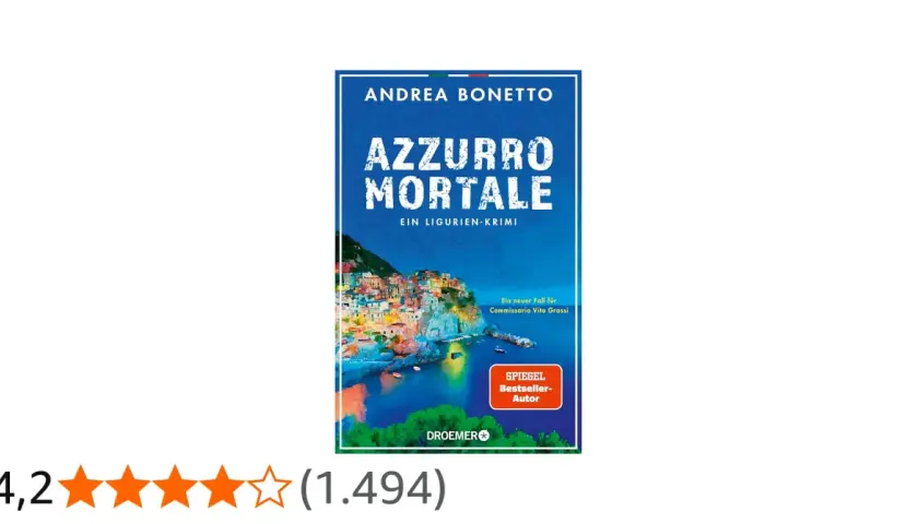 Andrea Bonetto: Azzurro Mortale, ein Ligurien-Krimi. Ein neuer Fall für Commissario Vito Grassi.