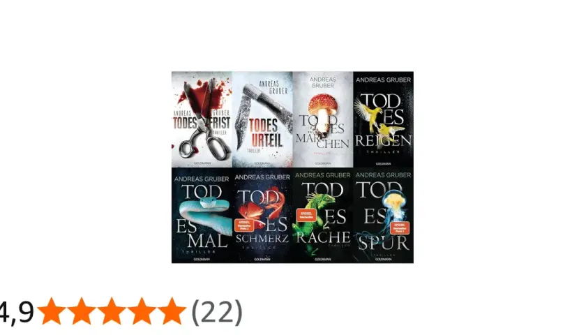 Andreas Gruber-Thriller: "Todesfrist", "Todesurteil", "Todesmärchen", "Todesreigen", "Todesmal", "Todeschmerz", "Todesrache", "Todesspur".