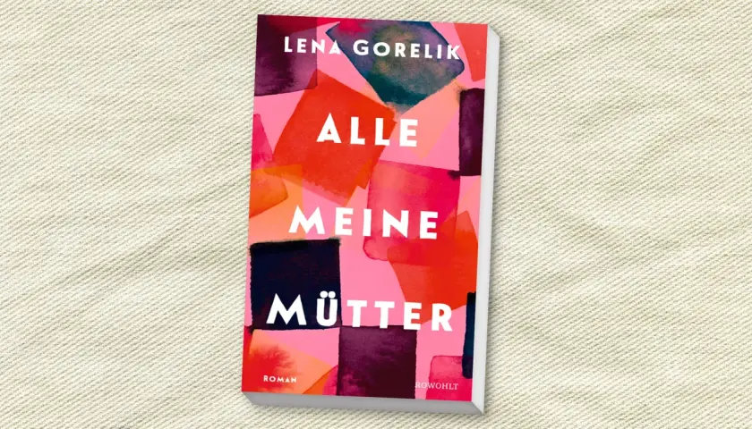 Buchcover "Alle meine Mütter" von Lena Gorelik. Ein Roman über familiäre Verbindungen, dargestellt in lebendigen Aquarellfarben.
