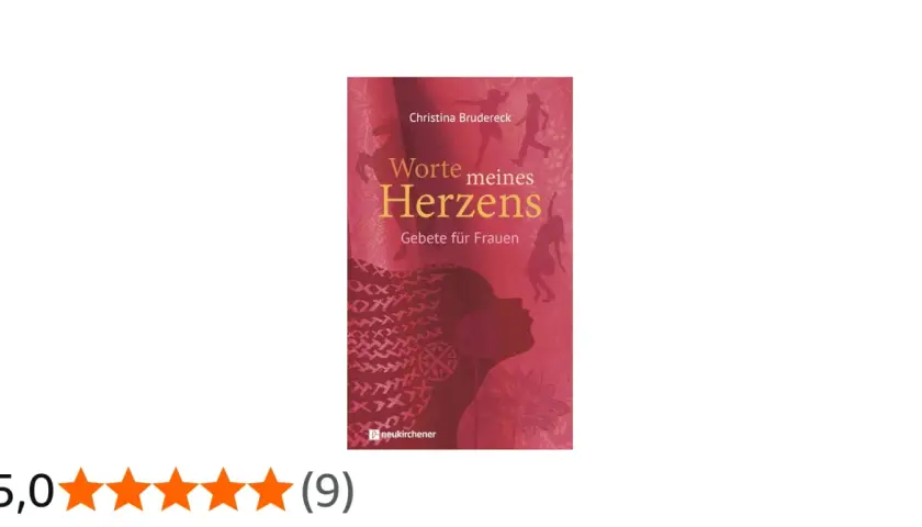 Christina Brudereck Bücher: "Worte meines Herzens", Gebete für Frauen. Ein Buch, das Frauen inspiriert.