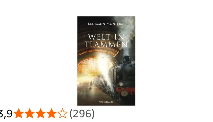 Cover von "Welt in Flammen": Eine Dampflokomotive dampft in einer Bahnhofshalle, die in warmes Licht getaucht ist.