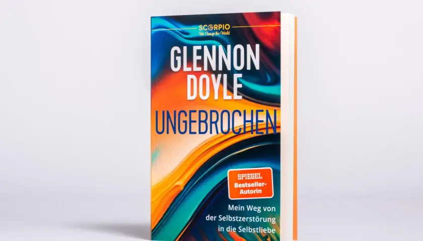 Buch "Ungebrochen" von Glennon Doyle, ein Spiegel-Bestseller über den Weg von Selbstzerstörung zu Selbstliebe.