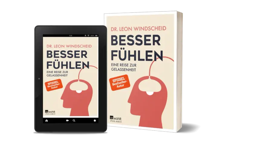 Dr. Leon Windscheid lädt mit seinem Buch "Besser Fühlen" auf eine Reise zur Gelassenheit ein, dargestellt auf einem Tablet und als gedrucktes Exemplar.