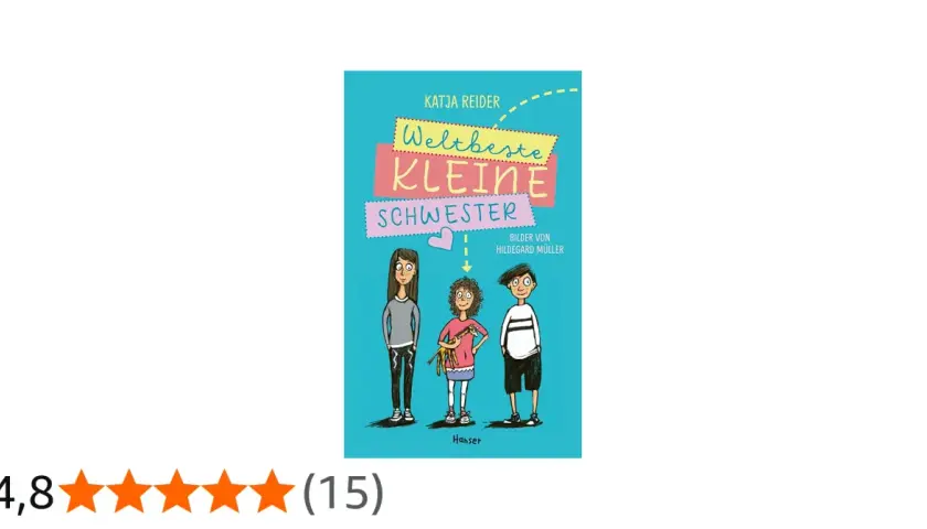 Cover von "Weltbeste kleine Schwester" von Katja Reider. Drei Kinder stehen nebeneinander, die mittlere hält ein Stofftier.