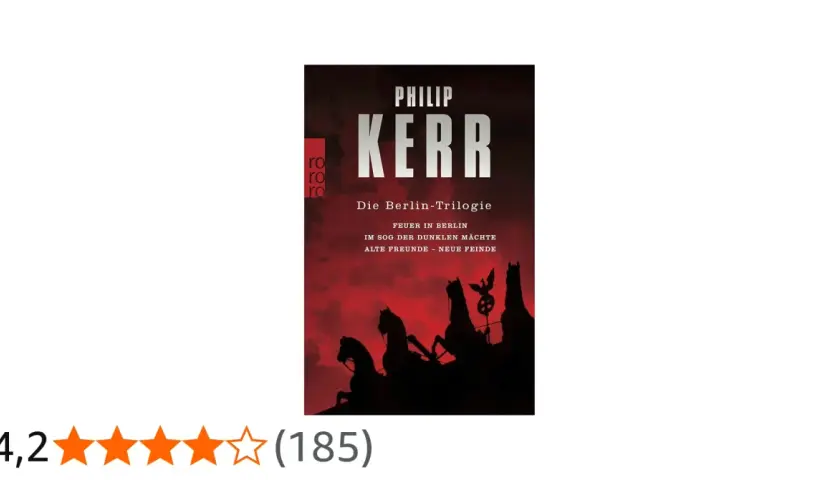 Buchcover von Philip Kerrs "Die Berlin-Trilogie" mit dem Untertitel "Alte Freunde – Neue Feinde". Die Silhouette der Quadriga vor rotem Himmel.