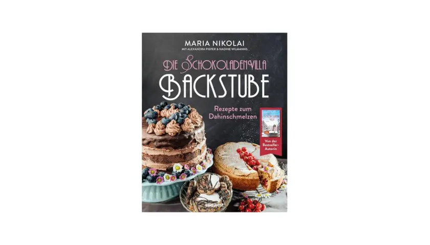 Maria Nikolai neues Buch "Die Schokoladenvilla Backstube" mit köstlichen Rezepten.