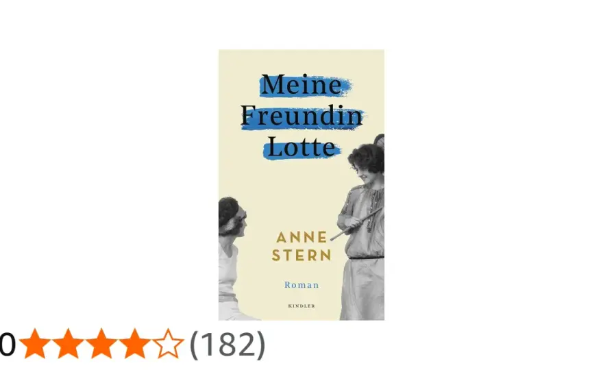 Meine Freundin Lotte: Eine Romanbiografie, die berührt