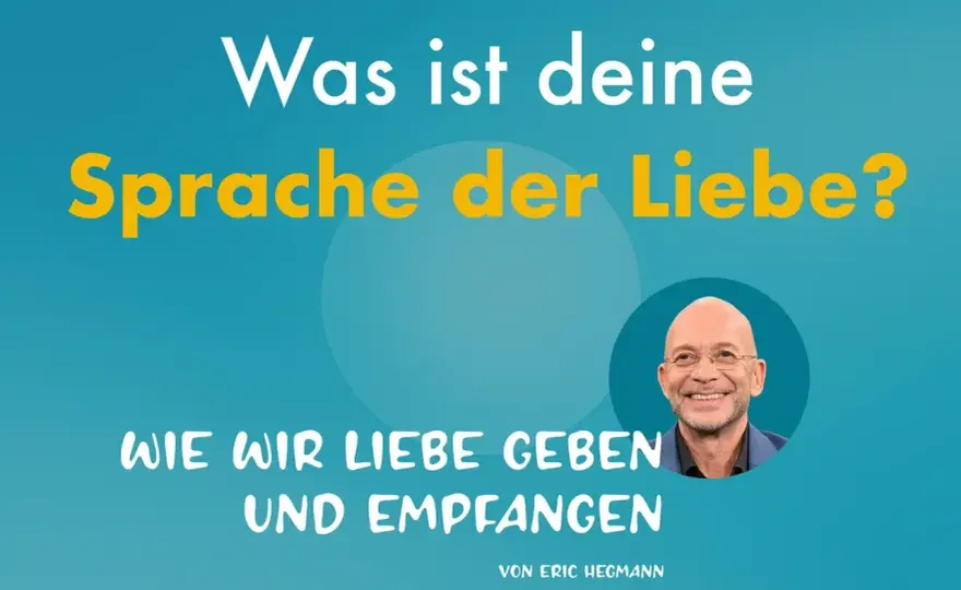 Die 5 Liebessprachen: Missverständnisse verstehen und lösen