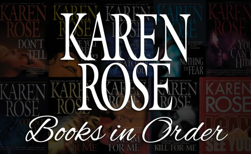 Karen Rose Reihenfolge - die beste Lesereihenfolge für ihre Thriller