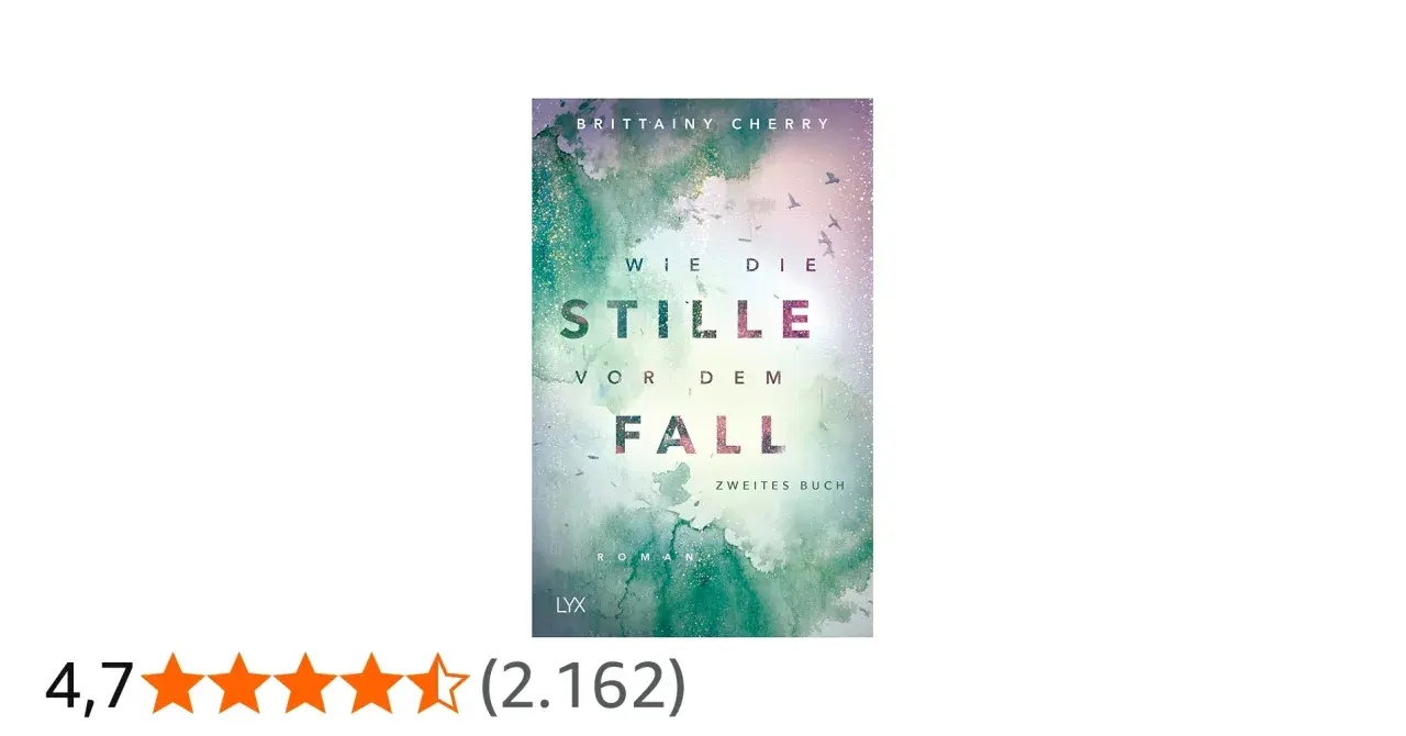 Cover von "Wie die Stille vor dem Fall", zweites Buch von Brittainy Cherry. Ein romantischer Roman, der die Ruhe vor dem Sturm einfängt.