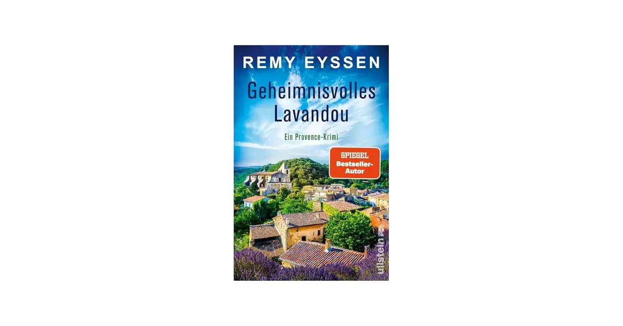 Ein malerisches Dorf in der Provence, umgeben von Lavendelfeldern und grünen Hügeln. Ein spannender Provence-Krimi von Remy Eyssen.