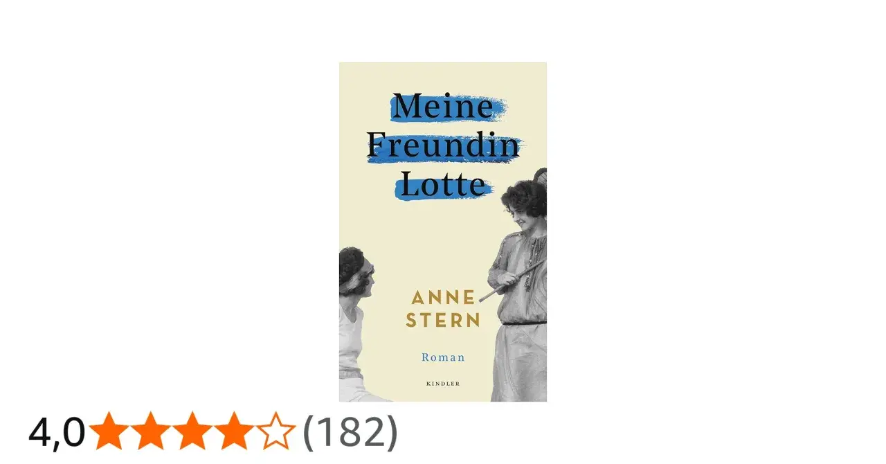 Buchcover "Meine Freundin Lotte" von Anne Stern. Zwei Frauen im Stil der 1920er Jahre blicken sich an.
