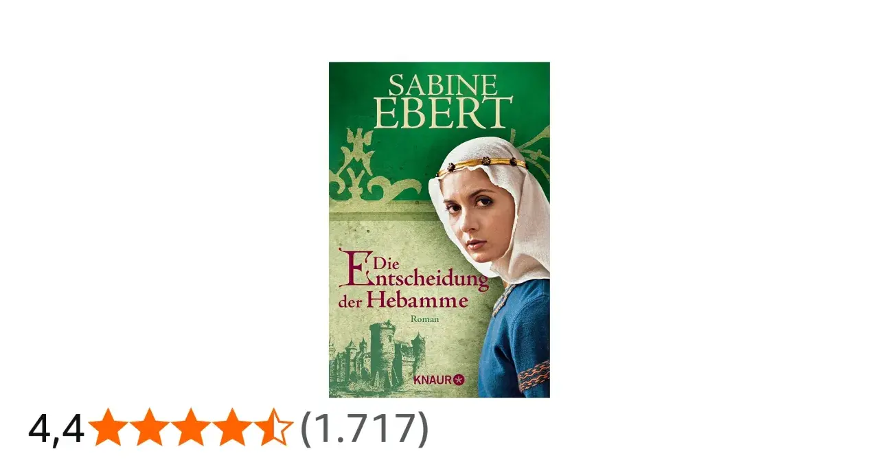Cover von "Die Entscheidung der Hebamme" von Sabine Ebert. Eine junge Frau mit Kopftuch und Diadem blickt nachdenklich.