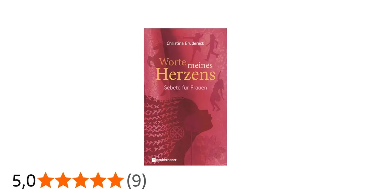 Christina Brudereck Bücher: "Worte meines Herzens", Gebete für Frauen. Ein Buch, das Frauen inspiriert.