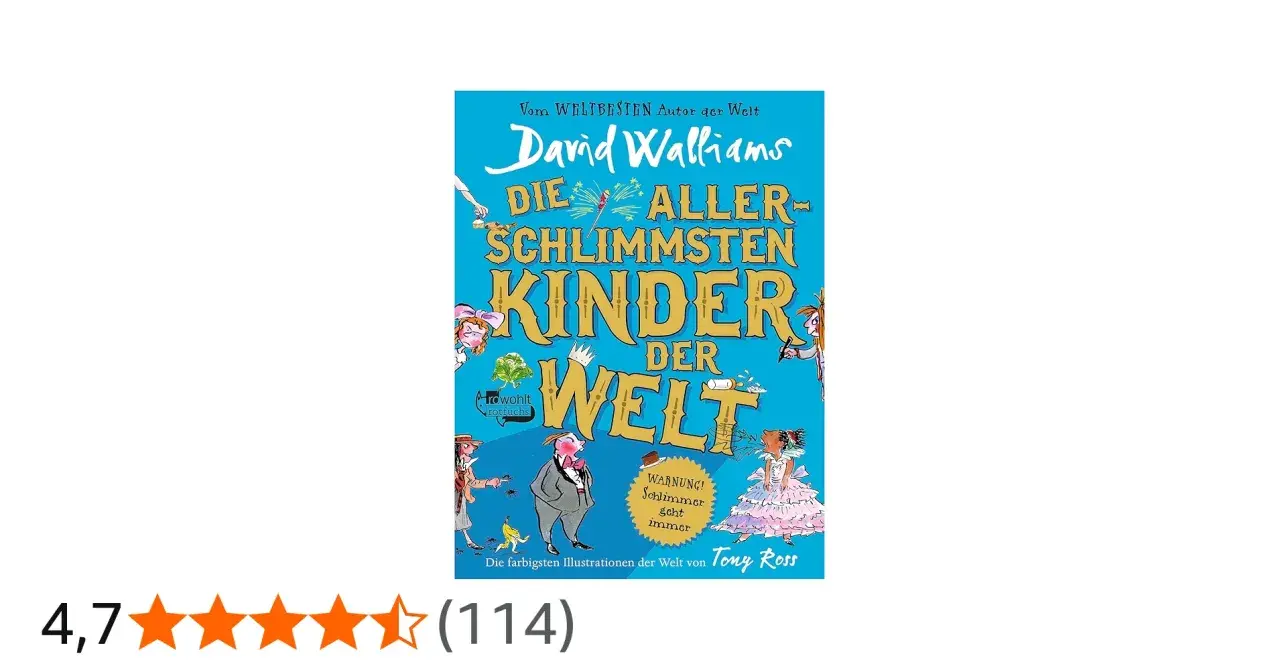 Buchcover "Die aller-schlimmsten Kinder der Welt" von David Walliams mit bunten Illustrationen von Tony Ross.