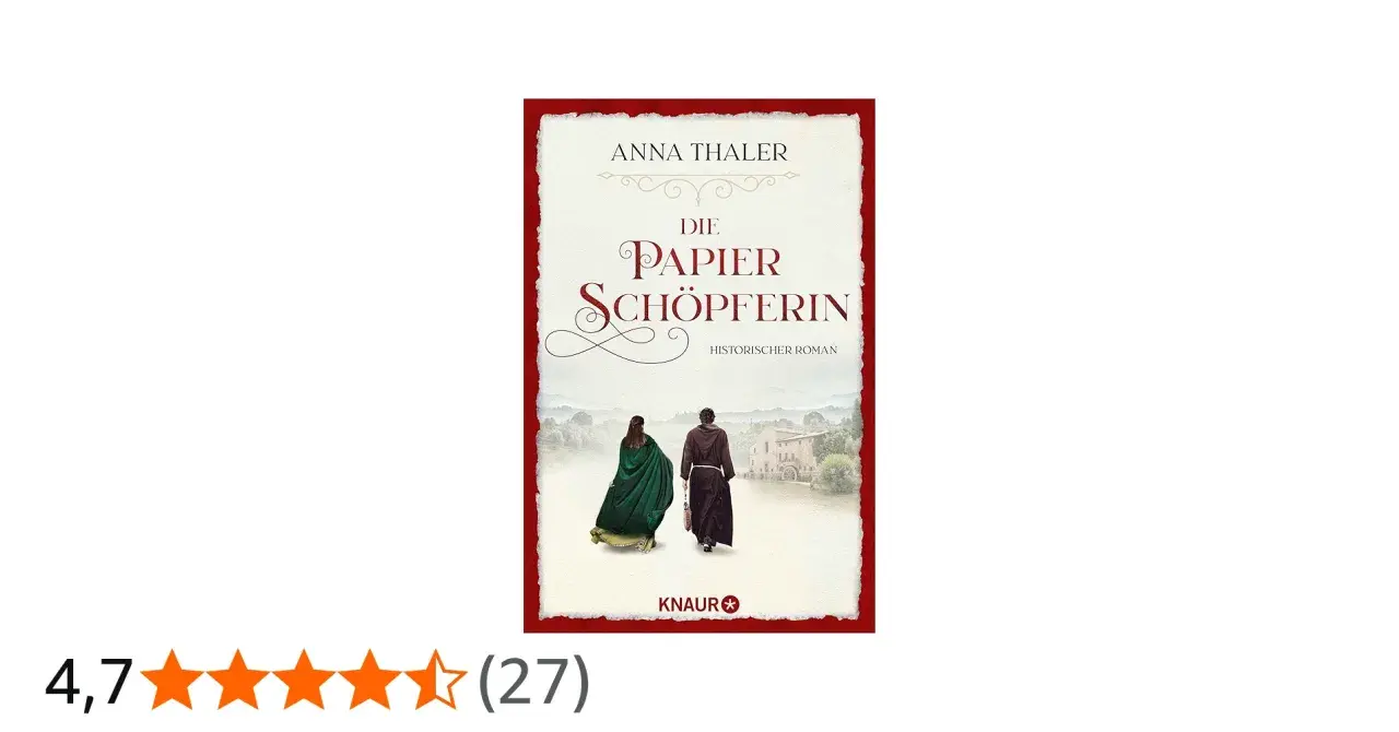 Die Papier-Schöpferin" von Anna Thaler – ein fesselnder historischer Roman, der Sie in eine andere Zeit entführt.