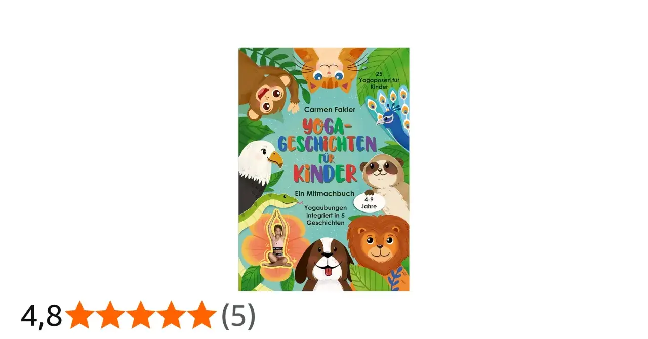 Buntes Cover mit Tieren, die Yoga machen. "Yoga-Geschichten für Kinder zum Mitmachen" steht groß geschrieben. Ideal für kleine Yogis von 4-9 Jahren.