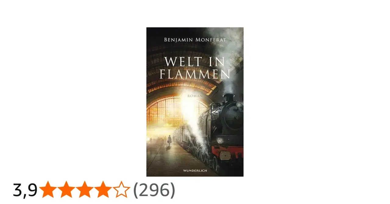 Cover von "Welt in Flammen": Eine Dampflokomotive dampft in einer Bahnhofshalle, die in warmes Licht getaucht ist.