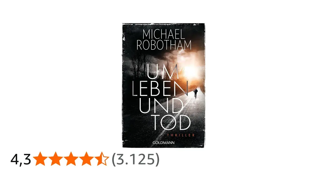 Cover von "Um Leben und Tod" von Michael Robotham. Ein Mann läuft auf einer dunklen Straße in Richtung eines gleißenden Lichts.