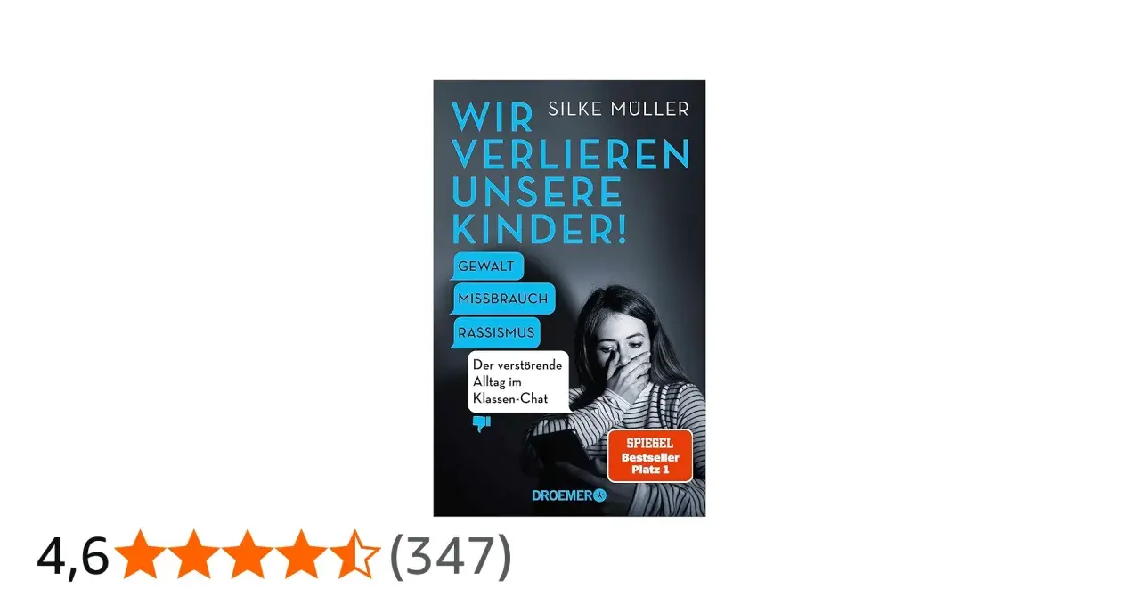 Buchcover "Wir verlieren unsere Kinder!" von Silke Müller. Es thematisiert Gewalt, Missbrauch und Rassismus im Klassen-Chat.