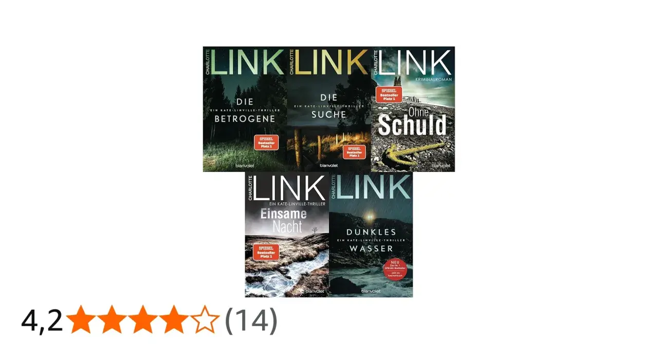 Charlotte Link: "Die Betrogene", "Die Suche", "Ohne Schuld", "Einsame Nacht", "Dunkles Wasser" – spannende Kate Linville Thriller.