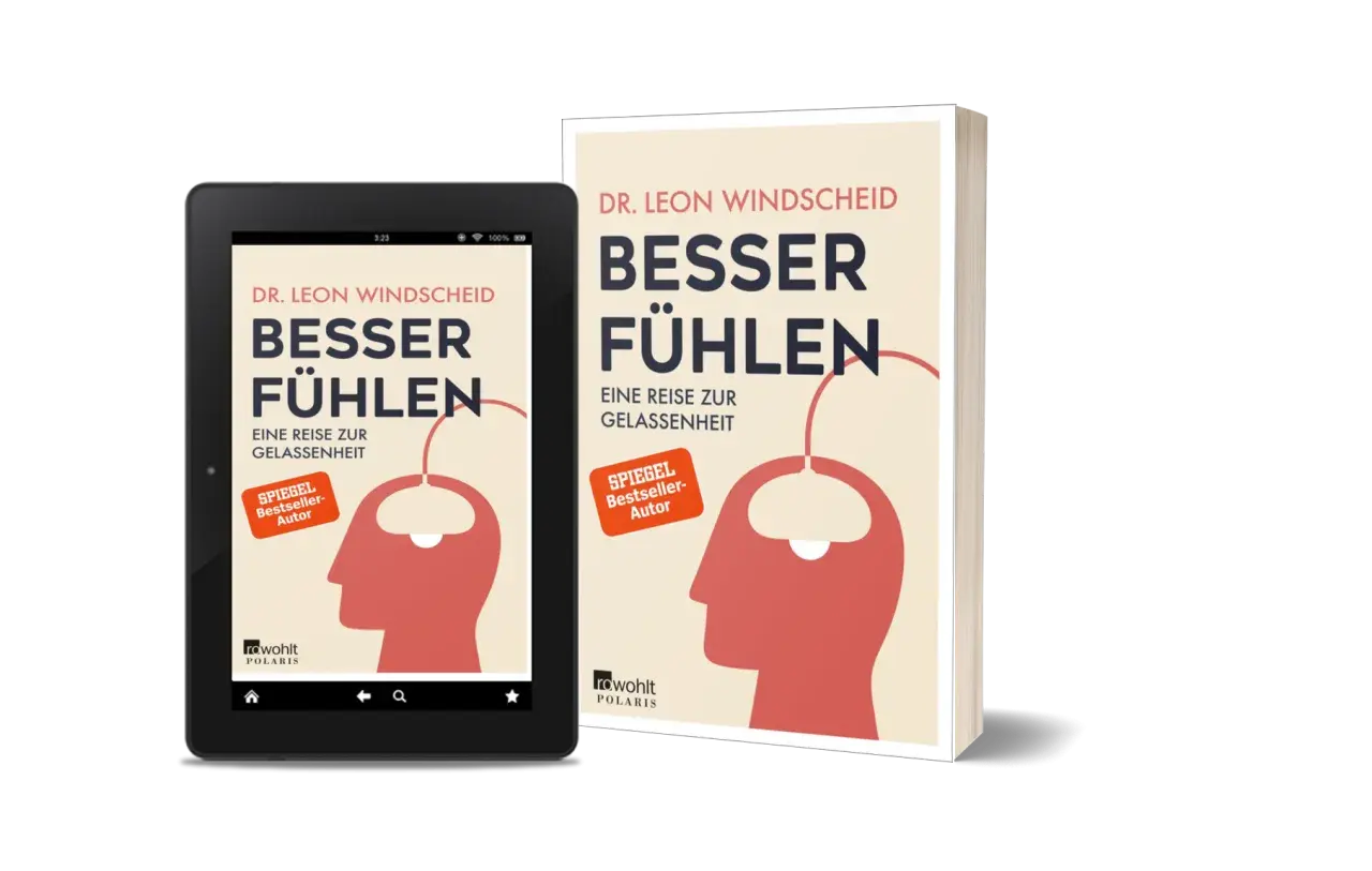 Dr. Leon Windscheid lädt mit seinem Buch "Besser Fühlen" auf eine Reise zur Gelassenheit ein, dargestellt auf einem Tablet und als gedrucktes Exemplar.