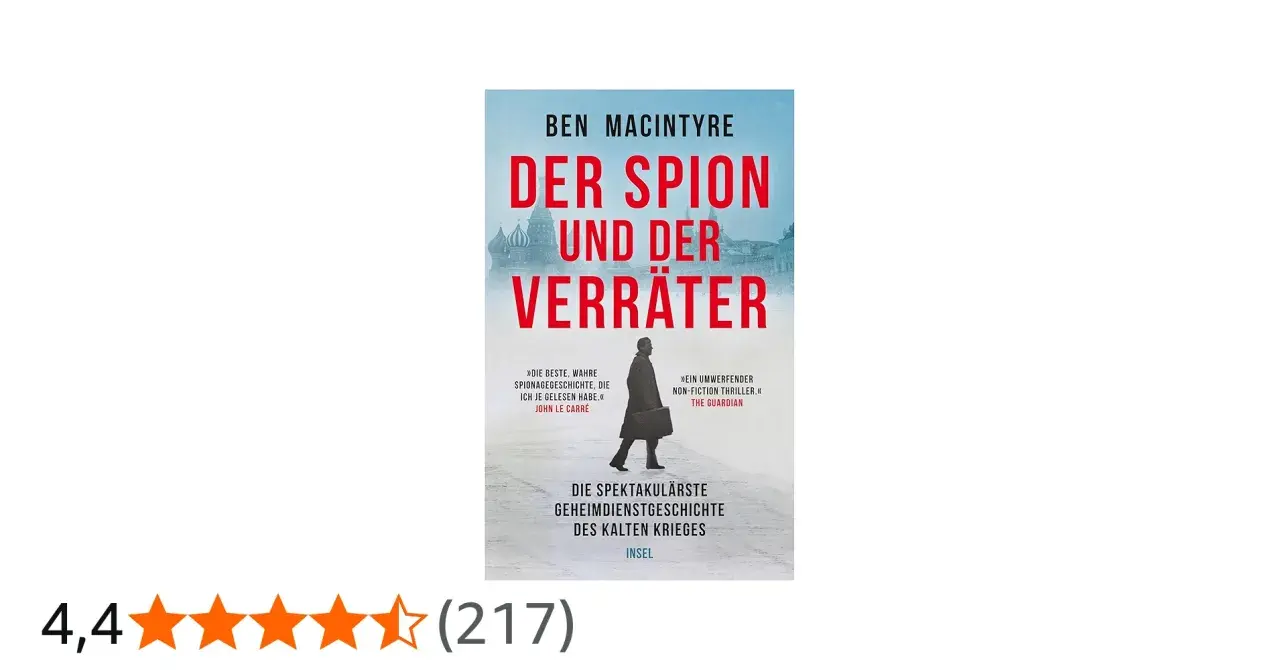 Der Spion und der Verräter" von Ben Macintyre – ein packendes spionage thriller buch über die spektakulärste Geheimdienstgeschichte des Kalten Krieges.