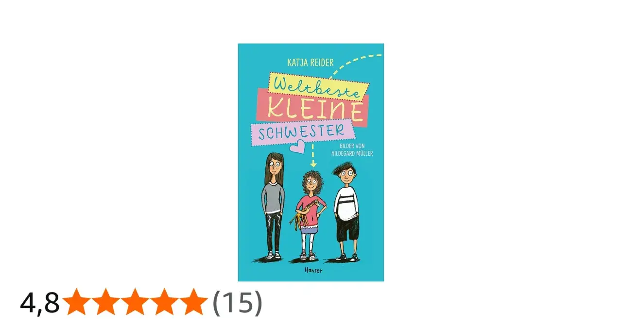 Cover von "Weltbeste kleine Schwester" von Katja Reider. Drei Kinder stehen nebeneinander, die mittlere hält ein Stofftier.