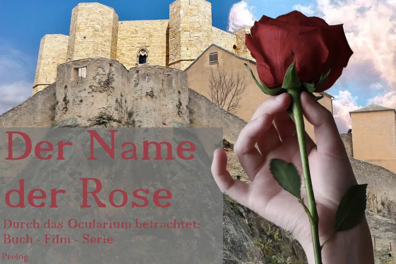 Eine Hand hält eine rote Rose vor einer Burgruine. Der Titel "Der Name der Rose" und "Buch - Film - Serie" sind zu sehen.