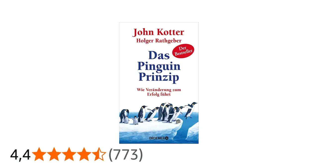 Buchcover "Das Pinguin Prinzip" von John Kotter und Holger Rathgeber mit Pinguinen auf Eis.