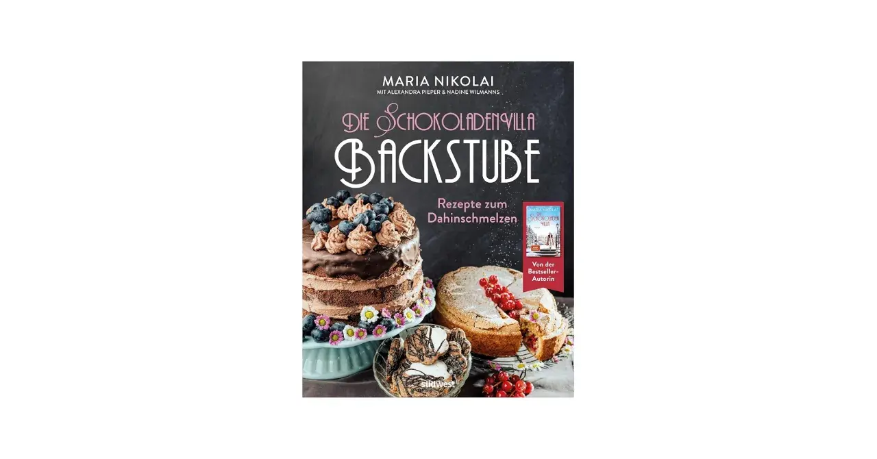 Maria Nikolai neues Buch "Die Schokoladenvilla Backstube" mit köstlichen Rezepten.