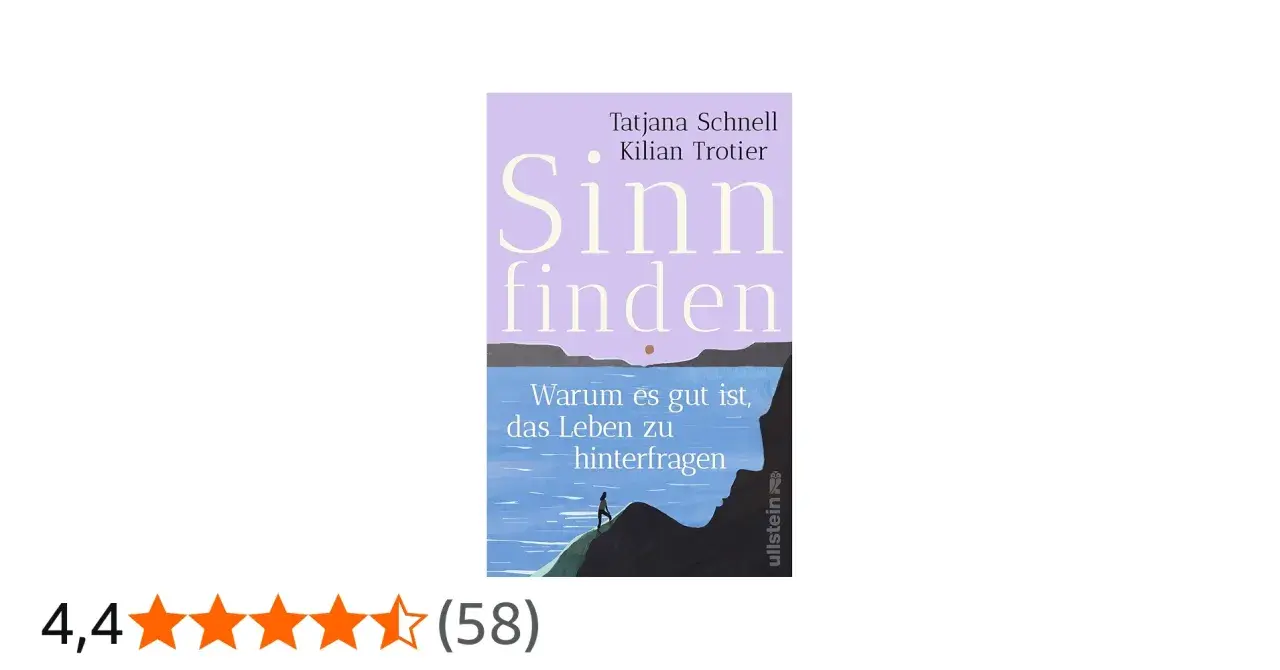 Buchtitel "Sinn finden" von Tatjana Schnell und Kilian Trotier. Ein Buch über den Sinn des Lebens, mit einer Person, die auf einem Felsen steht und auf das Meer blickt.